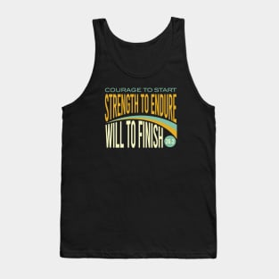 Courage to Start Strength to Endure Will to Finish 26.2 Tank Top